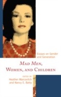 Cover: Mad Men, Women, and Children - Lexington Books