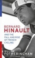 Cover: Bernard Hinault and the Fall and Rise of French Cycling - Vintage Digital