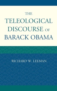 Enlarge image Cover: The Teleological Discourse of Barack Obama - Lexington Books