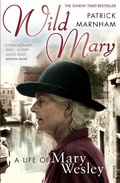 Cover: Wild Mary: The Life Of Mary Wesley - Vintage Digital