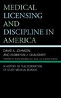 Cover: Medical Licensing and Discipline in America - Lexington Books
