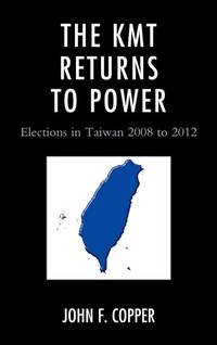 Enlarge image Cover: The KMT Returns to Power - Lexington Books