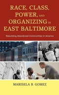 Cover: Race, Class, Power, and Organizing in East Baltimore - Lexington Books