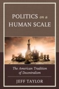 Cover: Politics on a Human Scale - Lexington Books