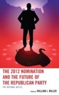 Cover: The 2012 Nomination and the Future of the Republican Party - Lexington Books
