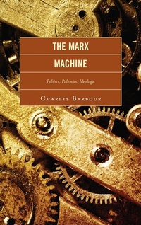 Enlarge image Cover: The Marx Machine - Lexington Books