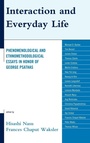 Cover: Interaction and Everyday Life - Lexington Books