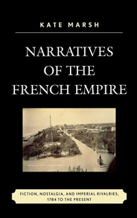 Enlarge image Cover: Narratives of the French Empire - Lexington Books