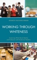 Cover: Working through Whiteness - Lexington Books
