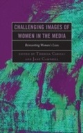 Cover: Challenging Images of Women in the Media - Lexington Books