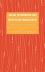 Cover: Social Networking and Impression Management - Lexington Books