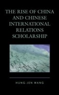 Cover: The Rise of China and Chinese International Relations Scholarship - Lexington Books