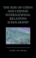 Cover: The Rise of China and Chinese International Relations Scholarship - Lexington Books