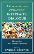Cover: A Communication Perspective on Interfaith Dialogue - Lexington Books