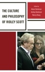 Cover: The Culture and Philosophy of Ridley Scott - Lexington Books