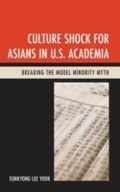 Cover: Culture Shock for Asians in U.S. Academia - Lexington Books