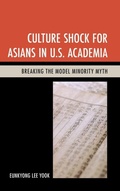 Cover: Culture Shock for Asians in U.S. Academia - Lexington Books