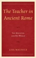 Cover: The Teacher in Ancient Rome - Lexington Books