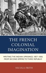 Cover: The French Colonial Imagination - Lexington Books