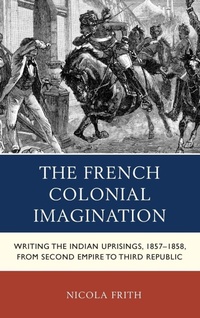 Enlarge image Cover: The French Colonial Imagination - Lexington Books