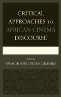 Cover: Critical Approaches to African Cinema Discourse - Lexington Books