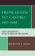 Cover: From Lenin to Castro, 1917-1959 - Lexington Books