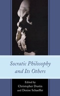 Cover: Socratic Philosophy and Its Others - Lexington Books