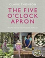 Cover: The Five O'Clock Apron - Ebury Digital