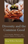 Cover: Diversity and the Common Good - Lexington Books