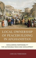 Cover: Local Ownership of Peacebuilding in Afghanistan - Lexington Books