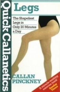 Abbildung von: Quick Callanetics - Legs - Ebury Digital