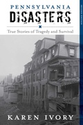 Cover: Pennsylvania Disasters - Globe Pequot Press