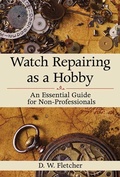Cover: Watch Repairing as a Hobby - Skyhorse Publishing