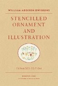 Cover: William Addison Dwiggins: Stencilled Ornament and Illustration - Princeton Architectural Press