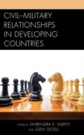 Cover: Civil-Military Relationships in Developing Countries - Lexington Books