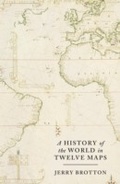 Cover: A History of the World in Twelve Maps - Penguin Books Ltd