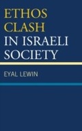 Cover: Ethos Clash in Israeli Society - Lexington Books
