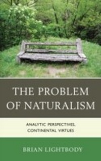 Enlarge image Cover: The Problem of Naturalism - Lexington Books