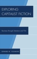 Cover: Exploring Capitalist Fiction - Lexington Books