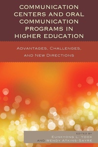 Enlarge image Cover: Communication Centers and Oral Communication Programs in Higher Education - Lexington Books