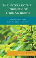 Cover: The Intellectual Journey of Thomas Berry - Lexington Books