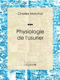Cover: Physiologie de l'usurier - Ligaran