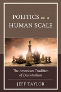 Cover: Politics on a Human Scale - Lexington Books
