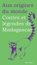 Cover: Contes et l&eacute;gendes de Madagascar - Flies France &Eacute;ditions