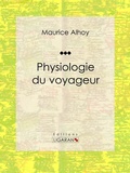 Cover: Physiologie du voyageur - Ligaran