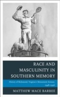 Cover: Race and Masculinity in Southern Memory - Lexington Books
