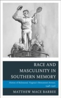 Enlarge image Cover: Race and Masculinity in Southern Memory - Lexington Books