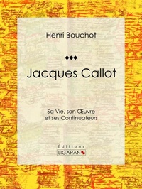 Enlarge image Cover: Jacques Callot - Ligaran