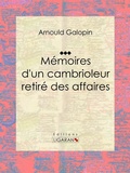 Cover: M&eacute;moires d'un cambrioleur retir&eacute; des affaires - Ligaran
