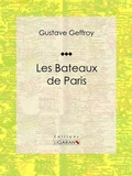 Cover: Les Bateaux de Paris - Ligaran